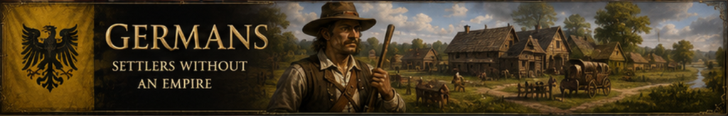 German-speaking settlers in colonial North America with frontier farms, wooden homes, wagons, and German heraldry.